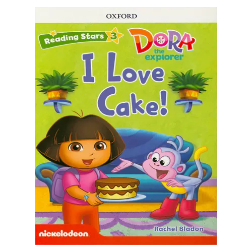 Reading Stars 3-07 / Dora the Explorer - I Love Cake! with Access Code