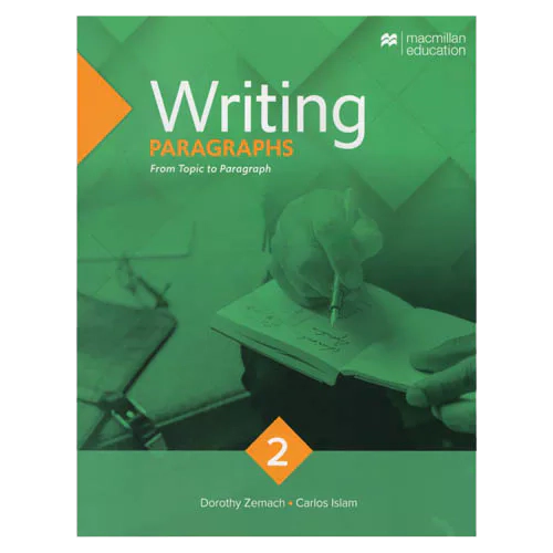 Macmillan Writing 2 Paragraphs From Topics to Paragraph Student&#039;s Book with Access Code
