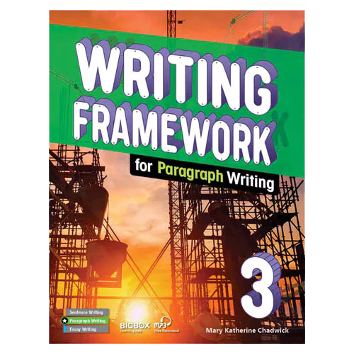 Writing Framework for Paragraph Writing 3 Student&#039;s Book with Workbook