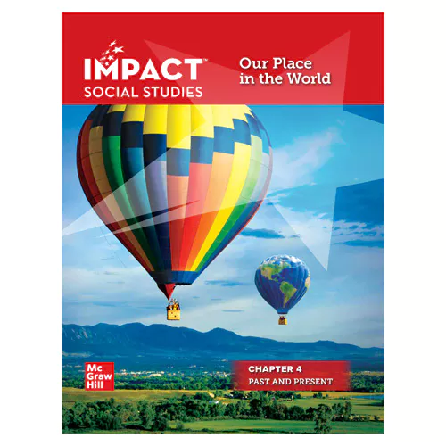 Impact Social Studies Grade 1-4 Our Place in the World Chapter 4 Past And Present Student&#039;s Book (Korean Edition)(2020)