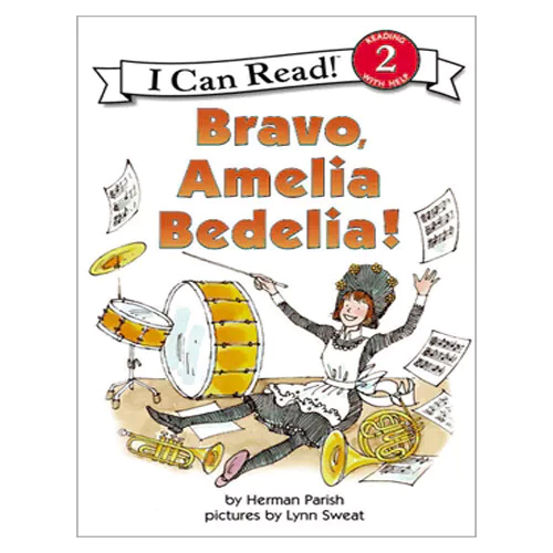 An I Can Read Book 2-21 ICRB / Bravo, Amelia Bedelia!