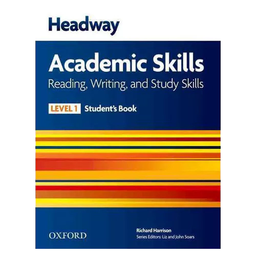 Headway Academic Skills Reading, Writing, and Study Skills 1 Student&#039;s Book