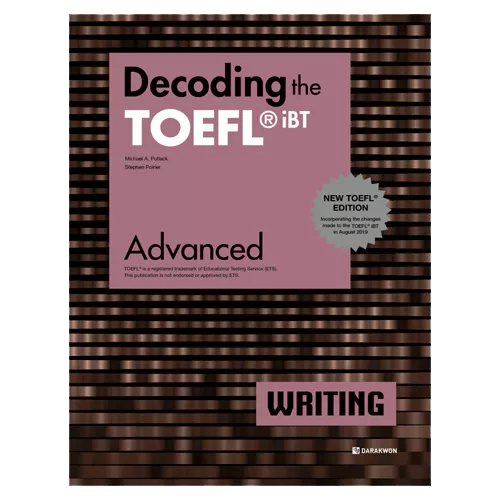 Decoding the TOEFL iBT Writing Advanced Student&#039;s Book with Answer Key (2nd Edition)