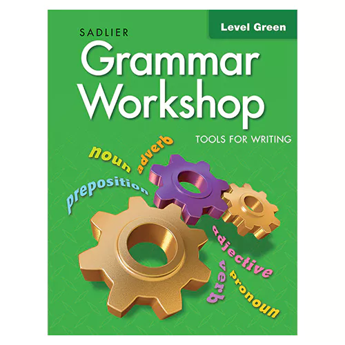 Grammar Workshop Level Green : Tools for Writing Student&#039;s Book (Grade 3)