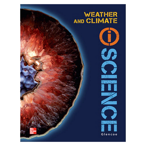 Glencoe i Science Earth＆Space C (Weather and Climate) Student Book (2012)