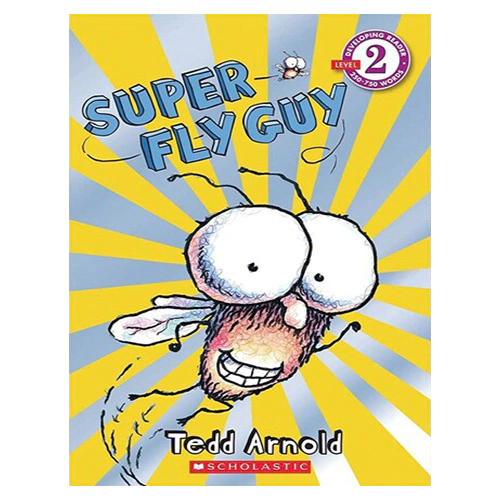 Scholastic Leveled Readers 2 #03 / Super Fly Guy