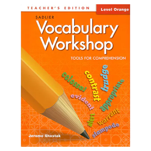 Vocabulary Workshop Level Orange : Tools for Comprehension Teacher&#039;s Edition (Grade 4)