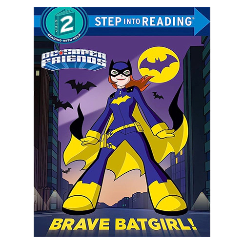 Step Into Reading Step 2 / Brave Batgirl! (DC Super Friends)