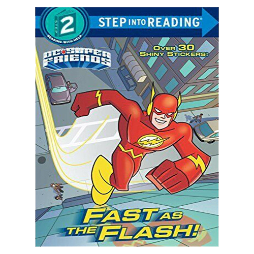 Step Into Reading Step 2 / Fast as the Flash! (DC Super Friends)