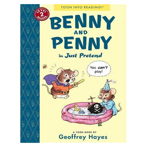 TOON Into Reading Level 2 / Benny and Penny in Just Pretend