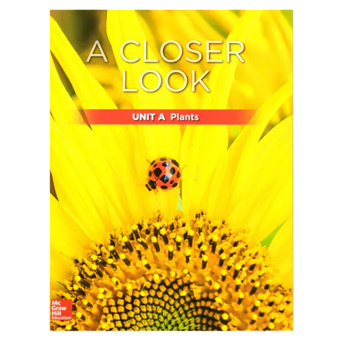 Science A Closer Look Grade 1 Unit A : Plants Student Book with Workbook + QR code + Assessment (2018)