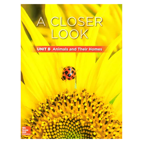 Science A Closer Look Grade 1 Unit B : Animals and Their Homes Student Book with Workbook + QR code + Assessment (2018)