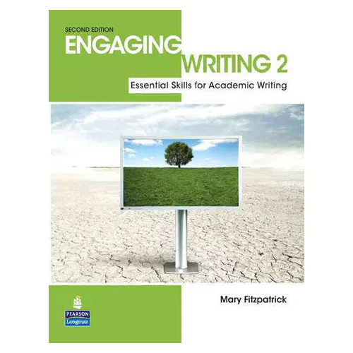 Engaging Writing 2 Student&#039;s Book : Essential Sksential Skills for Academic Writing (2nd Edition)
