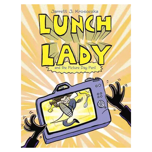 Lunch Lady #08 / Lunch Lady and the Picture Day Peril