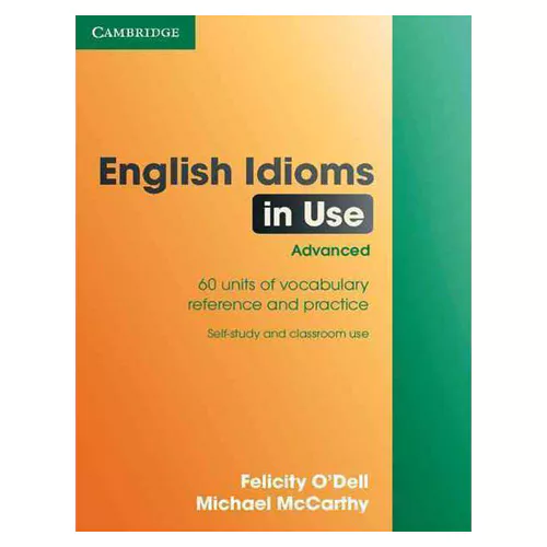 English Idioms in Use Advanced Student&#039;s Book with Answer Key