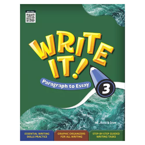 Write It! Paragraph to Essay 3 Student&#039;s Book with Workbook