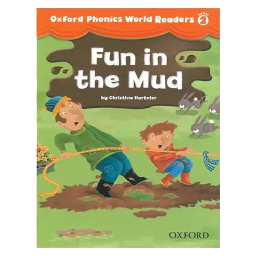 Oxford Phonics World Readers 2-2 Fun in The Mud (Paperback)
