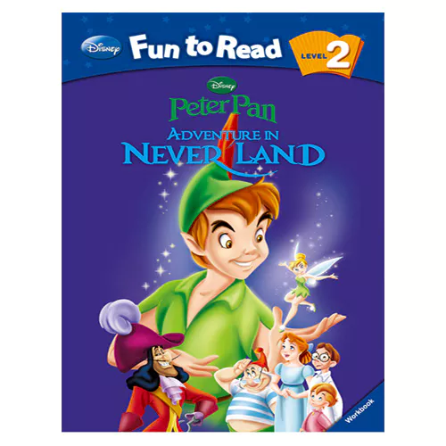 Disney Fun to Read, Learn to Read! 2-15 / Adventure in Never Land (Peter Pan) Student&#039;s Book