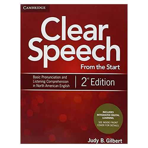 Clear Speech from the Start Basic Pronunciation and Listening Comprehension in North American English Student&#039;s Book with Integrated Digital Learning (2nd Edition)