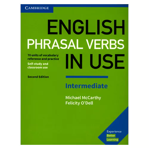 English Phrasal Verbs in Use Intermediate Student&#039;s Book with Answer Key (2nd Edition)