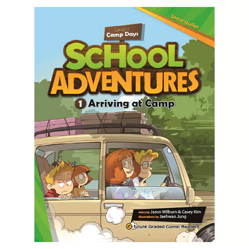 School Adventures 1-1 / Arriving at Camp