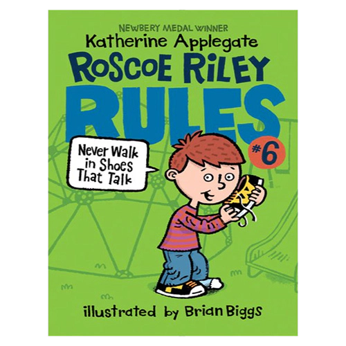 Roscoe Riley Rules #06 / Never Walk in Shoes That Talk (Paperback)(2nd Edition)
