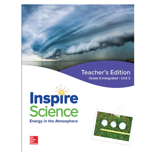 Inspire Science Grade 6 Unit 3 Energy in the Atmosphere Teacher&#039;s Guide