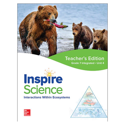 Inspire Science Grade 7 Unit 4 Interactions Within Ecosystems Teacher&#039;s Guide