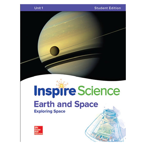 Inspire Science Grade 6-8 Unit 1 Earth and Space : Exploring Space Student&#039;s Book