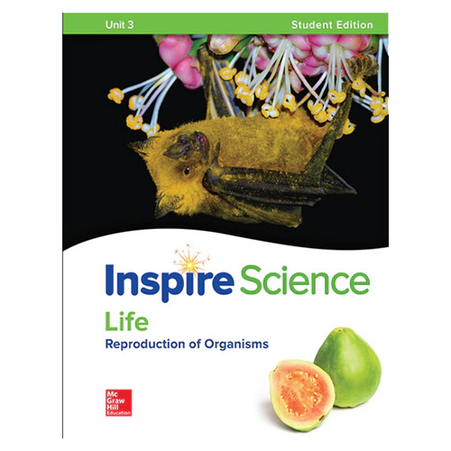 Inspire Science Grade 6-8 Unit 3 Life : Reproduction of Organisms Student&#039;s Book