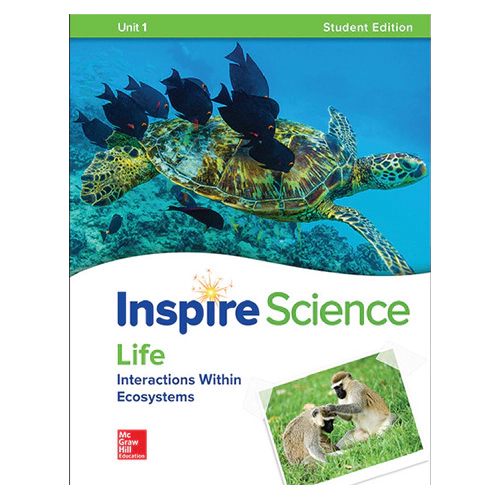 Inspire Science Grade 6-8 Unit 1 Life : Interaction Within Ecosystems Student&#039;s Book