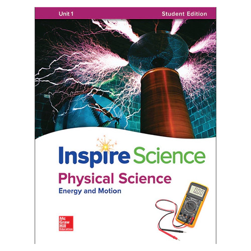 Inspire Science Grade 6-8 Unit 1 Physical Science : Energe and Motion Student&#039;s Book