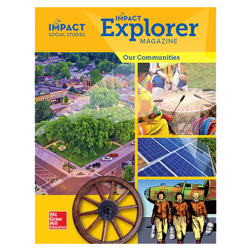 Impact Social Studies Explorer Magazine Grade 3 Our Communities Student&#039;s Book