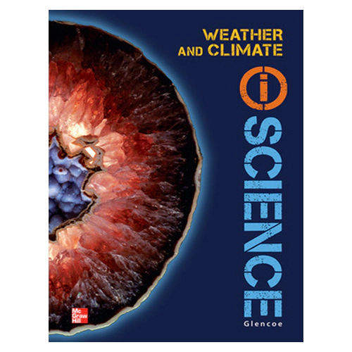Glencoe i Science Earth＆Space C (Weather and Climate) Student Book (2012)