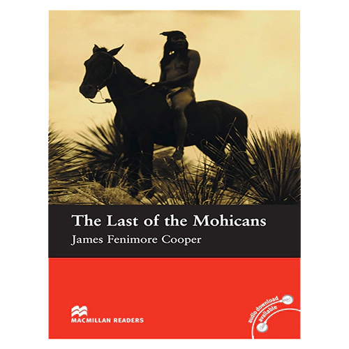 Macmillan Readers Beginner / The Last of the Mochicans