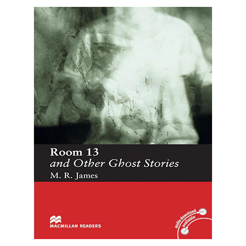 Macmillan Readers Elementary / Room 13 and Other Ghost Stories