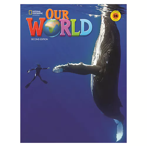 National Geographic Our World 2B Student&#039;s Book with Online Practice (2nd Edition)