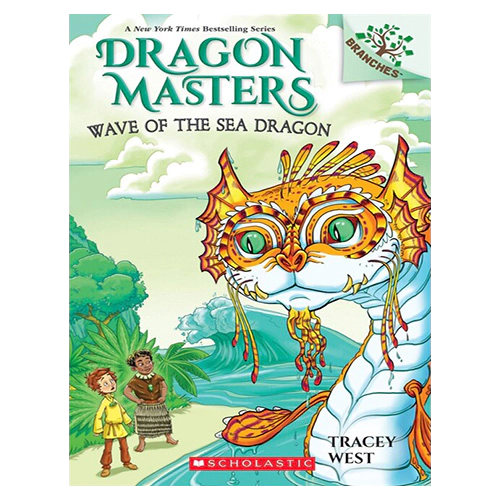 Dragon Masters #19 / Wave of the Sea Dragon (A Branches Book)