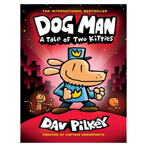 Dog Man #03 / A Tale of Two Kitties : From the Creator of Captain Underpants (H) New