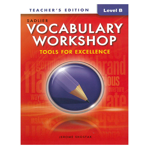 Vocabulary Workshop Level B : Tools for Comprehension Teacher&#039;s Edition (Grade 7)