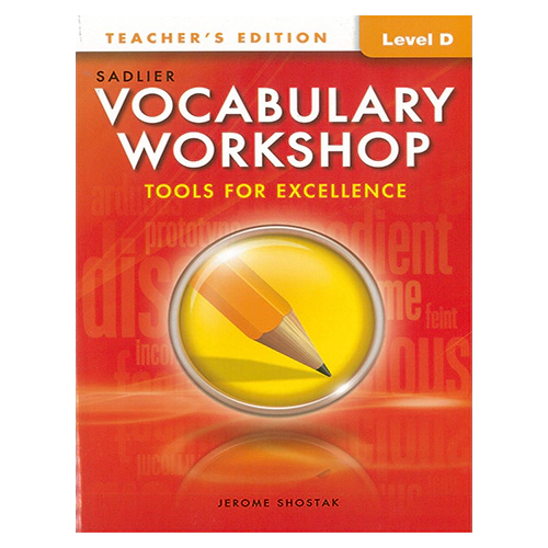 Vocabulary Workshop Level D : Tools for Excellence Teacher&#039;s Edition (Grade 9)