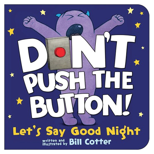 Don&#039;t Push the Button! #08 / Let&#039;s Say Good Night (Board Book)