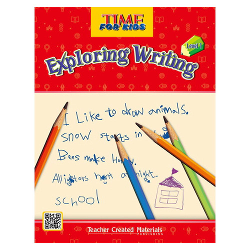 Time for Kids Exploring Writing Level 1 Student Book with App QR