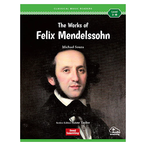 Classical Music Readers Level 2-3 / The Works of Felix Mendelssohn