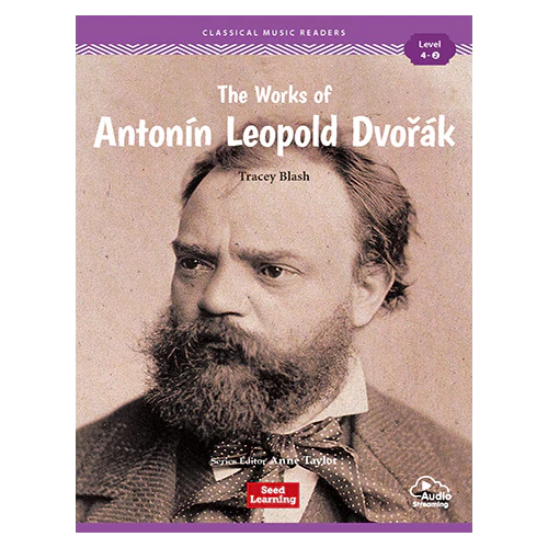 Classical Music Readers Level 4-2 / The Works of Antonín Leopold Dvořák