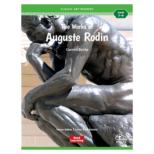 Classic Art Readers Level 2-3 / The Works of Auguste Rodin